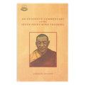 An Extensive Commentary on the Seven Point Mind Training : A Summery of All Mahayana Practices