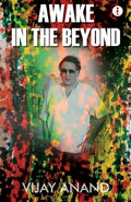 Awake In The Beyond
