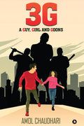 3G : A Guy, Girl And Goons