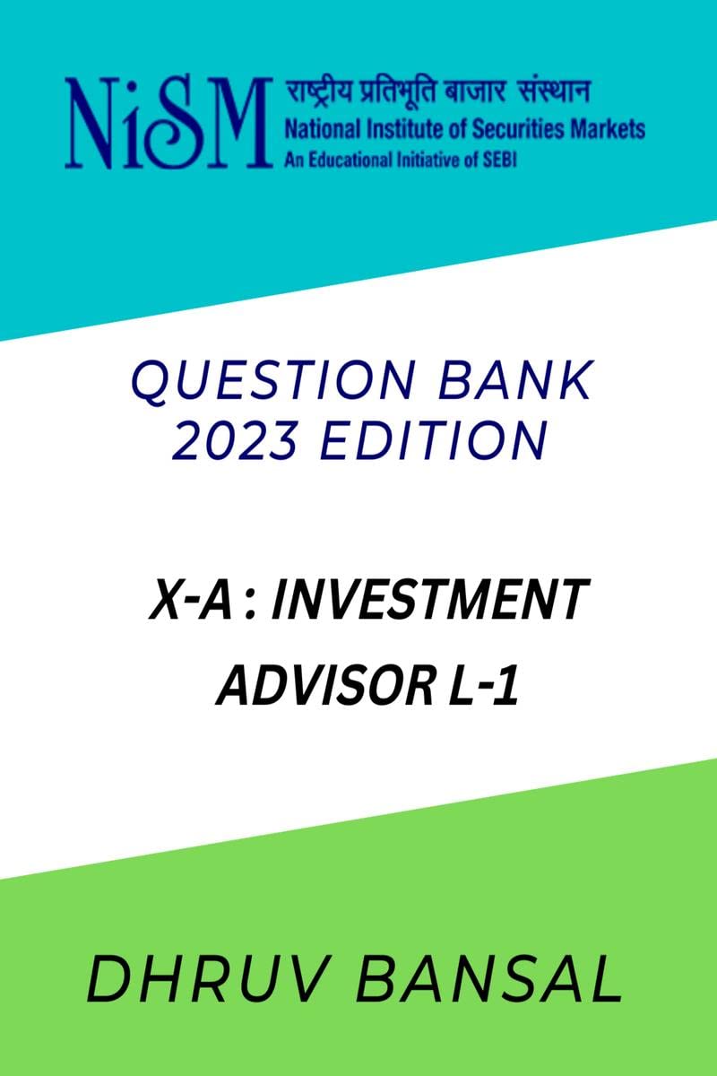 NISM investment advisor level 1 : question bank 2023 edition