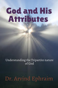 God and His Attributes : Understand the Tripartite nature of God