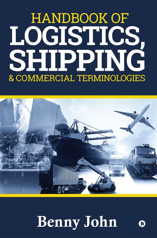 Handbook Of Logistics, Shipping & Commercial Terminologies