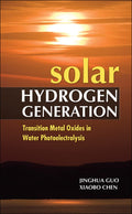 Solar Hydrogen Generation: Transition Metal Oxides in Water Photoelectrolysis