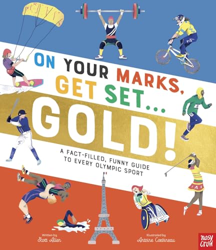 On your marks, get set, gold!: a factfilled, funny guide to every olympic sport