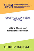 NISM mutual funds distributor certification : 2023 edition question bank