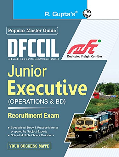 DFCCIL : Junior Executive (Operations & BD) Recruitment Exam Guide