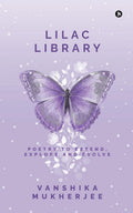 Lilac Library : Poetry to Extend, Explore and Evolve
