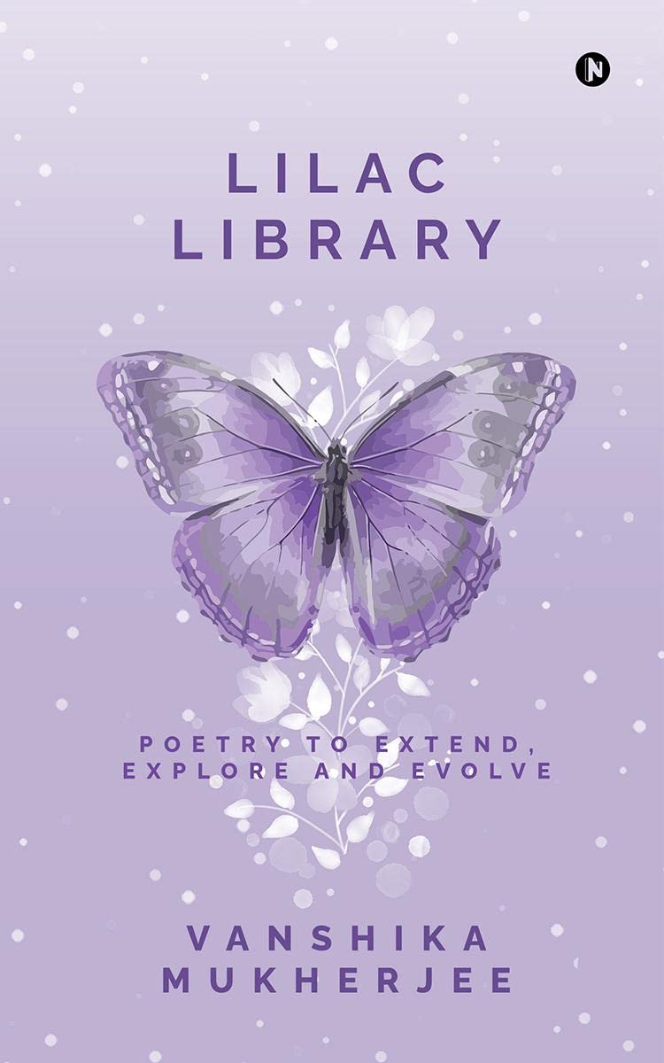 Lilac Library : Poetry to Extend, Explore and Evolve