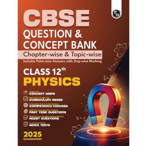 (Old Edition) PW CBSE Question & Concept Bank (QCB) Class 12 Physics 2024  2025 Chapterwise and Topicwise Solved Questions [P