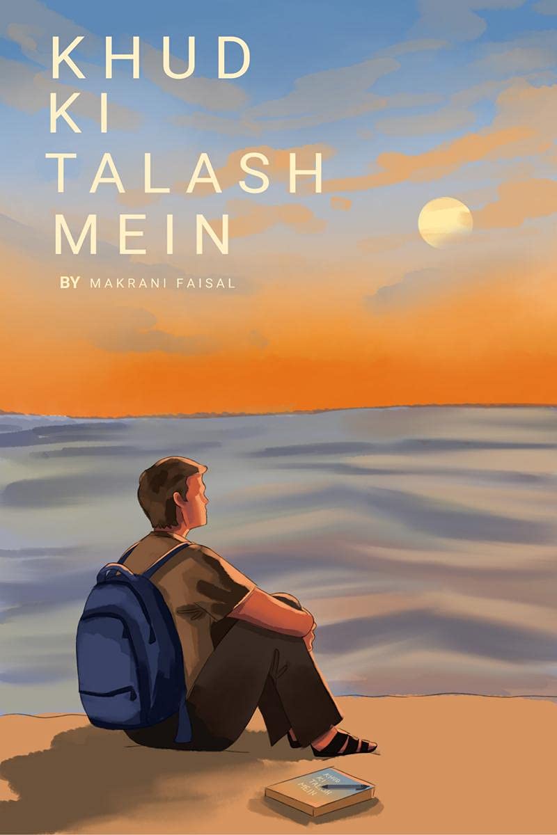 Khud Ki Talash Mein : Kalam Meri, Jazbat Hum Sab K