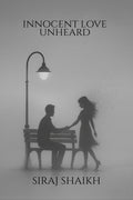 Innocent Love Unheard: The Kind Of Love That Happens Only Once