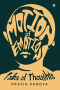 Motion of Emotion: Talks of Thoughts