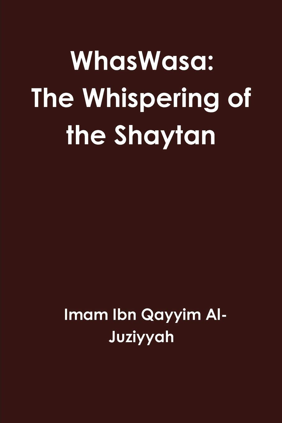 WhasWasa: The Whispering of the Shaytan (Devil)