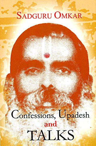 Confessions, Upadesh and Talks