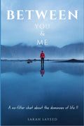 Between You and Me : A nofilter chat about the dominoes of life.