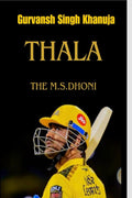 THALA THE M.S. DHONI