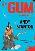 Mr Gum and the Power Crystals: A Roald Dahl Funny Prize Winning Humorous Fantasy for Children: 4