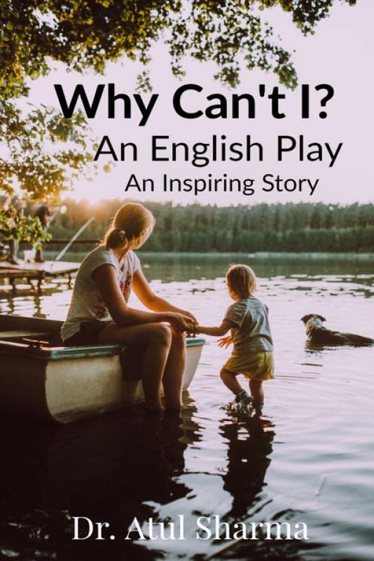 Why CanT I?: A Three Act English Play