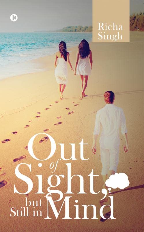Out of Sight, but Still in Mind