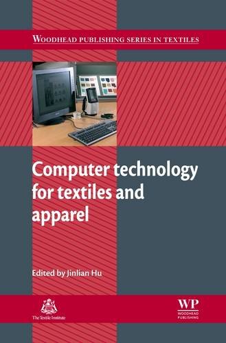 COMPUTER TECHNOLOGY FOR TEXTILES & APPAREL (Woodhead Publishing Series in Textiles)