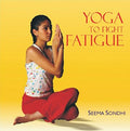 Yoga to Fight Fatigue
