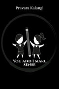 You and I make sense
