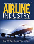 Complaint Management In Airline Industry : Application Of Justice Theory