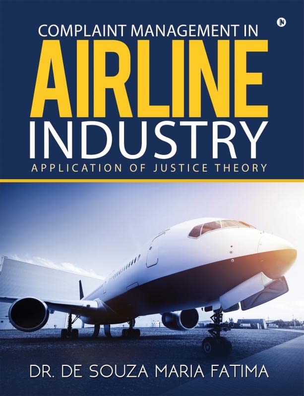 Complaint Management In Airline Industry : Application Of Justice Theory