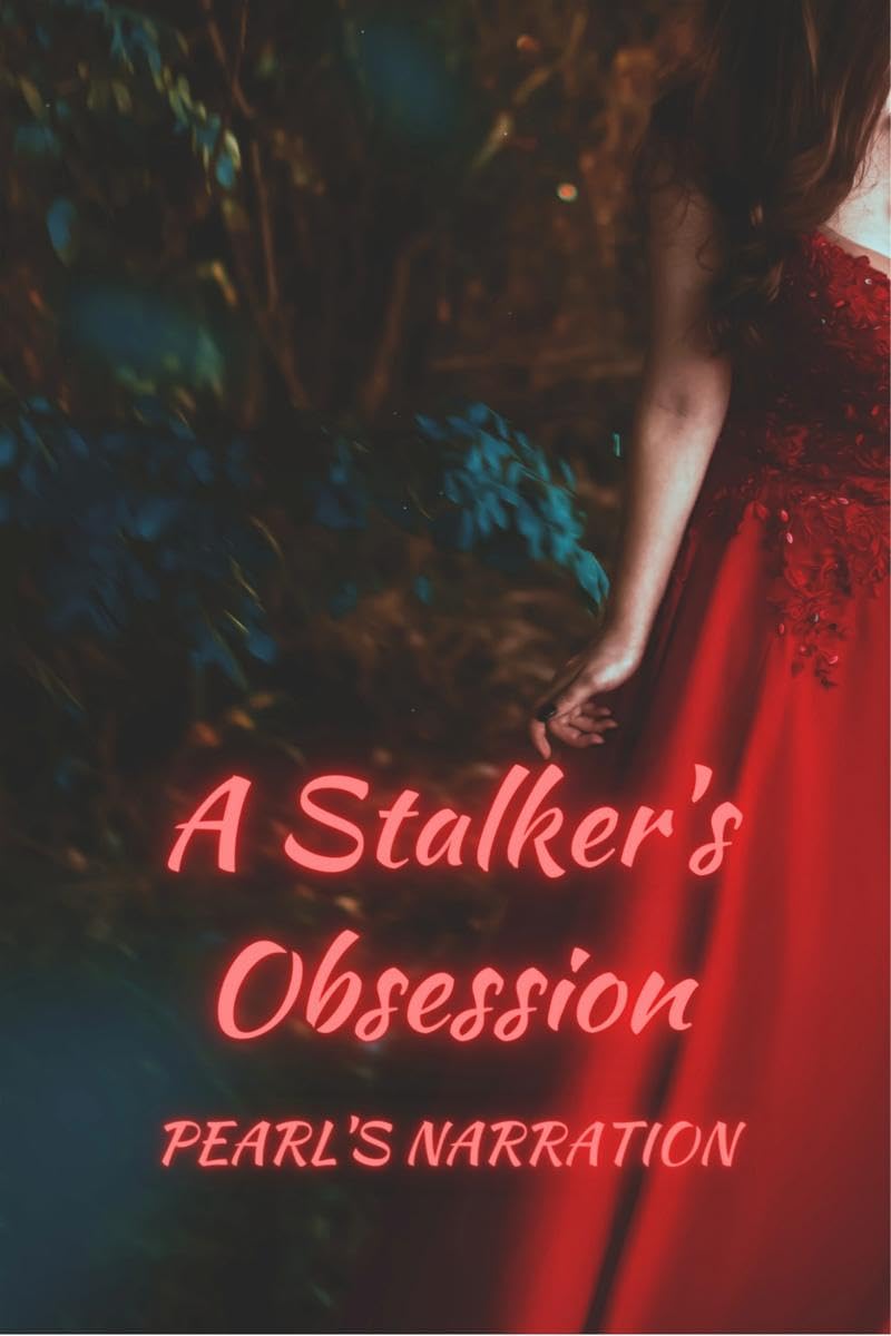 A Stalkers Obsession