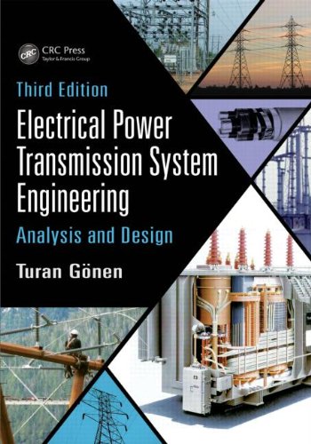 Electrical Power Transmission System Engineering: Analysis And Design