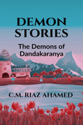 The Demons Of Dandakaranya