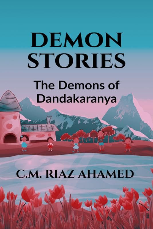 The Demons Of Dandakaranya