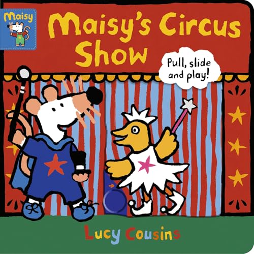 Maisys Circus Show: Pull, Slide and Play!