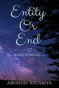 Entity Or End : A Story Of Miracle