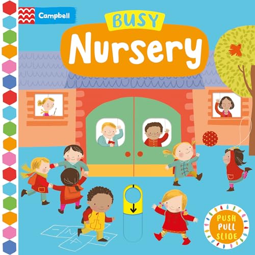 Busy Nursery: A Push, Pull, Slide Book (Campbell Busy Books)