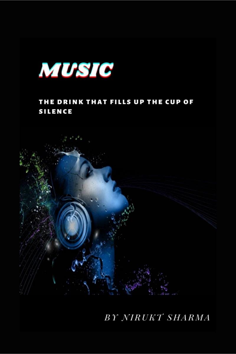 Music : The Drink That Fills Up The Cup Of Silence