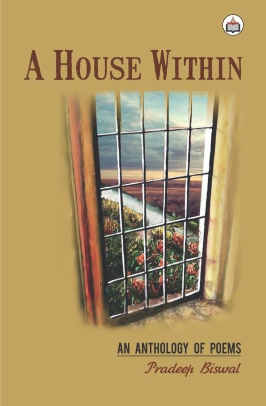 A House Within (An Anthology Of Poems)