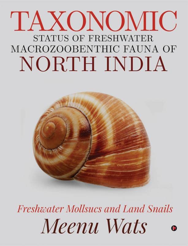 Taxonomic Status Of Freshwater Macrozoobenthic Fauna Of North India : Freshwater Mollsucs And Land Snails