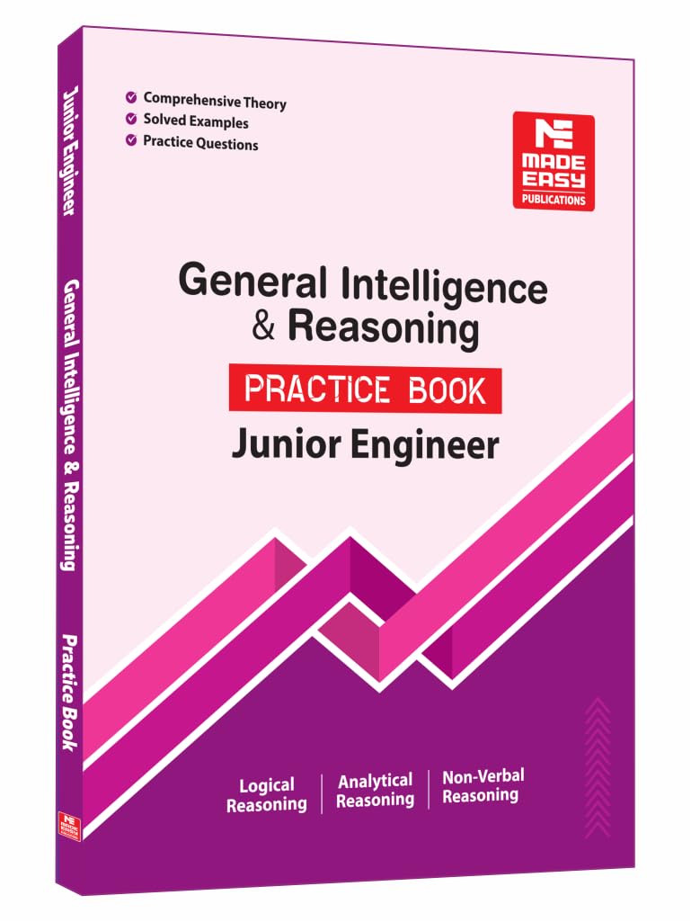 General Intelligence And Reasoning : Practice Book For Junior Engineer