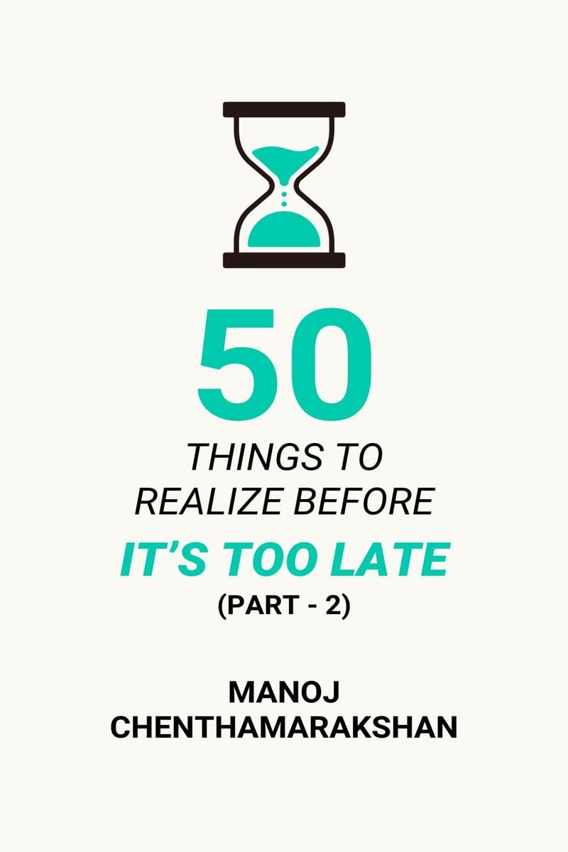50 Things To Realize Before ItS Too Late  Part 2