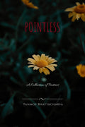 Pointless : A Collection Of Poetries