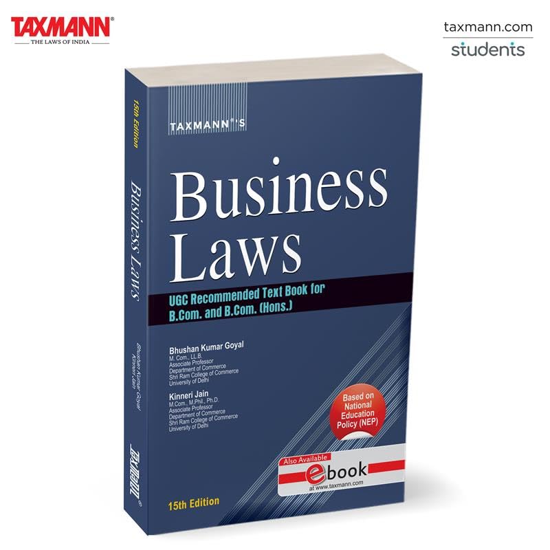 Taxmanns Business Laws [UGCF | NEP]  Comprehensive Textbook on Core Indian Commercial LegislationEnriched with Case Laws | U