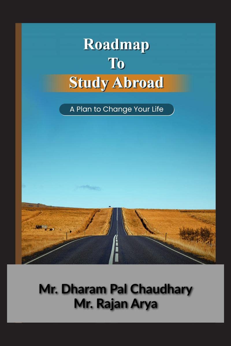 Roadmap To Study Abroad : A Plan to Change Your Life