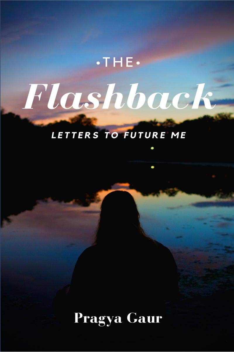 The Flashback : Letters To Future Me