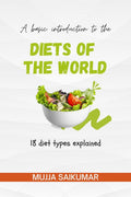 Diets of the World : 18 diets explained