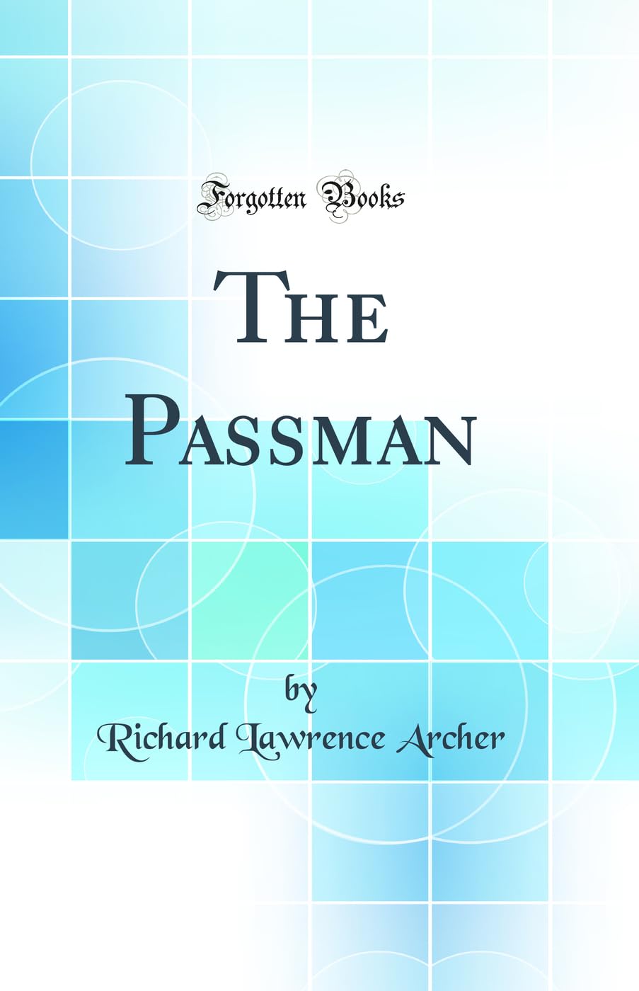 The Passman (Classic Reprint)