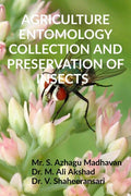 Agriculture Entomology Collection And Preservation Of Insects : Equiment And Insects Collection Methods