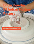 Encyclopedia Of Indian Modern Pottery : Indian Pottery