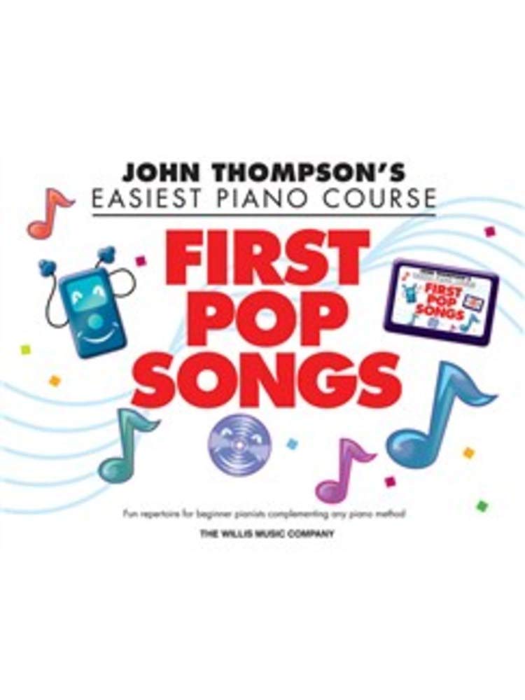First Pop Songs  Thompsons Easiest Piano Course (John Thompsons Easiest Piano Course)