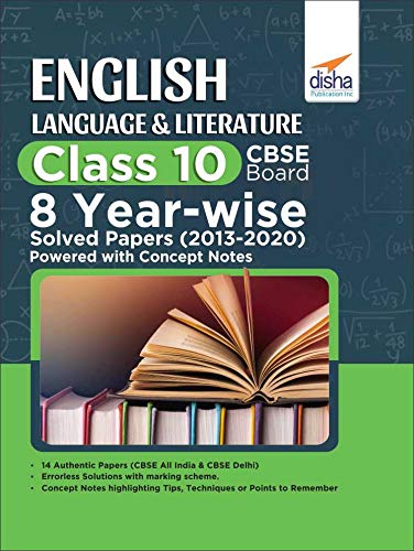 English Language & Literature Class 10 Cbse Board 8 YearWise Solved Papers (2013  2020) Powered With Concept Notes
